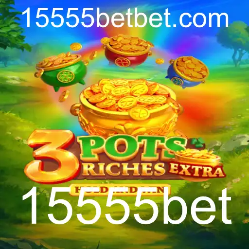 Descubra o Excitante Mundo de 3potsExtra com 15555bet