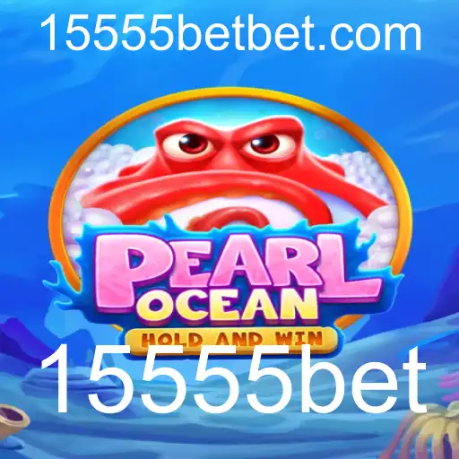 Explorando PearlOcean: Uma Jornada Através do Mundo Marítimo com 15555bet
